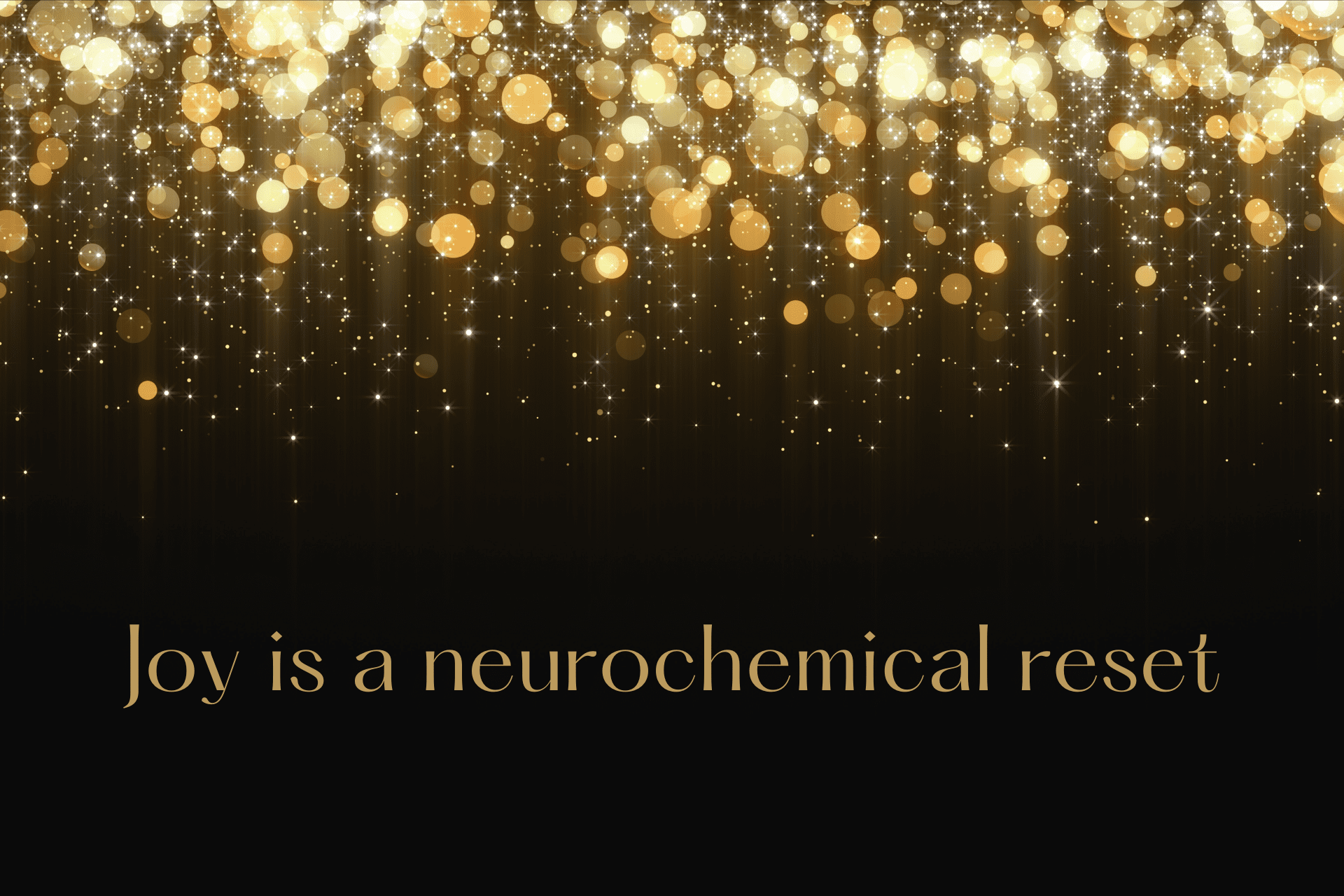 The Science of Joy: Rewiring Your Brain for a Natural Reset