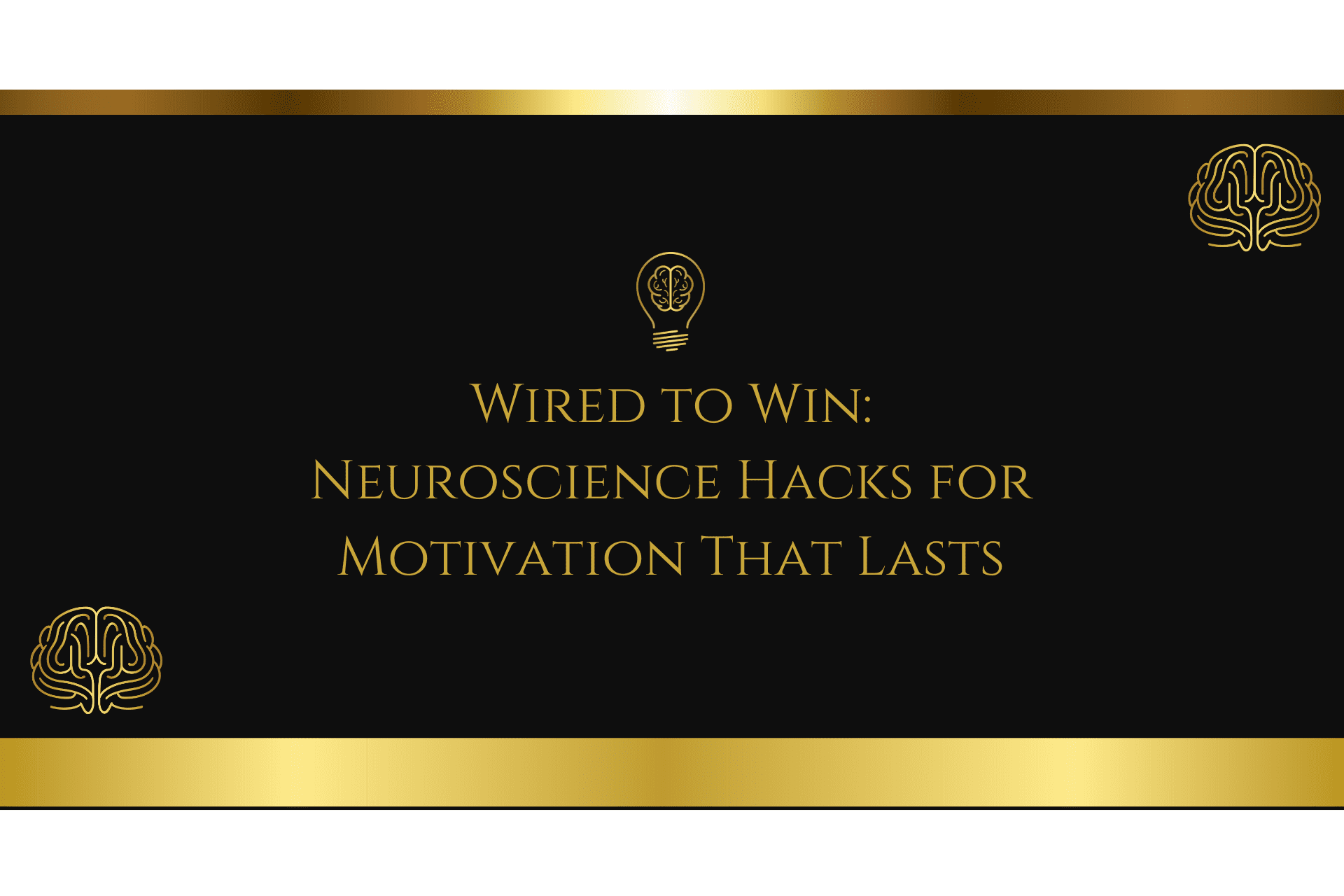 Bloom into Your Best Self: Neuroscience Hacks for Sustainable Motivation